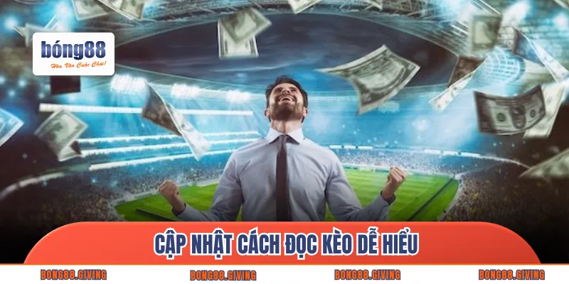 Cập nhật cách đọc kèo dễ hiểu